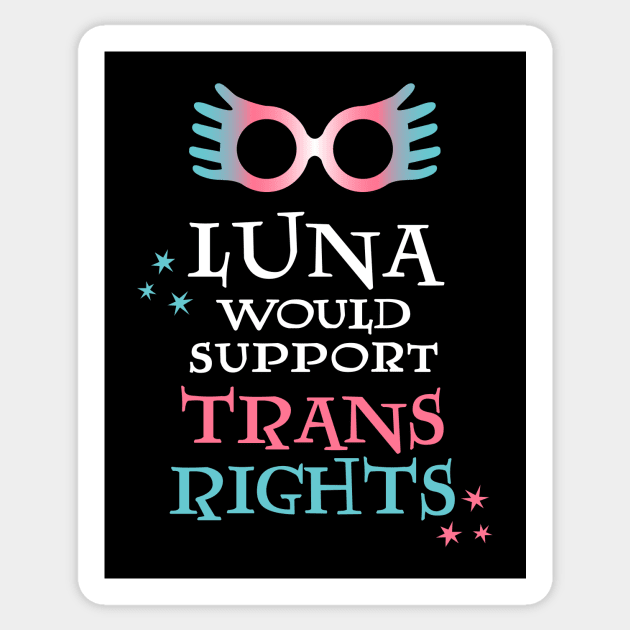 Luna Would Support Trans Rights Sticker by RisaRocksIt